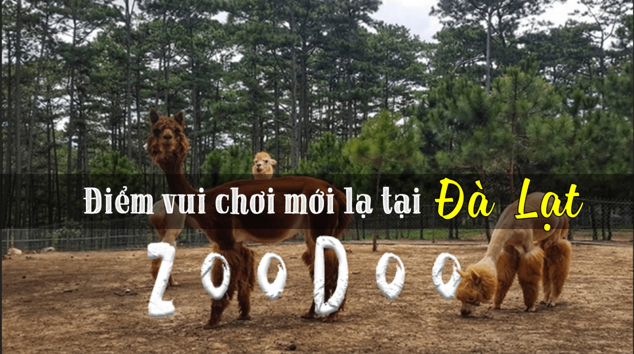Công viên ZooDoo Đà Lạt