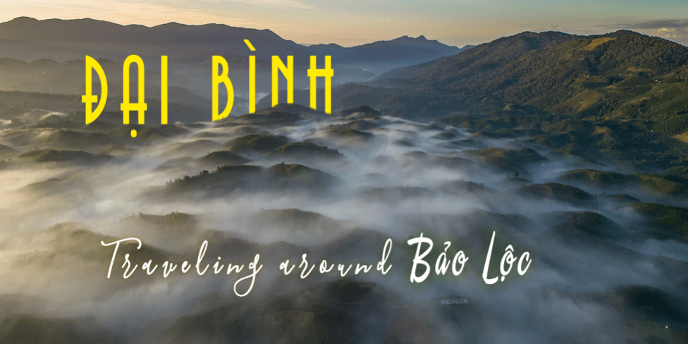 Du lịch núi Đại Bình - Bảo Lộc