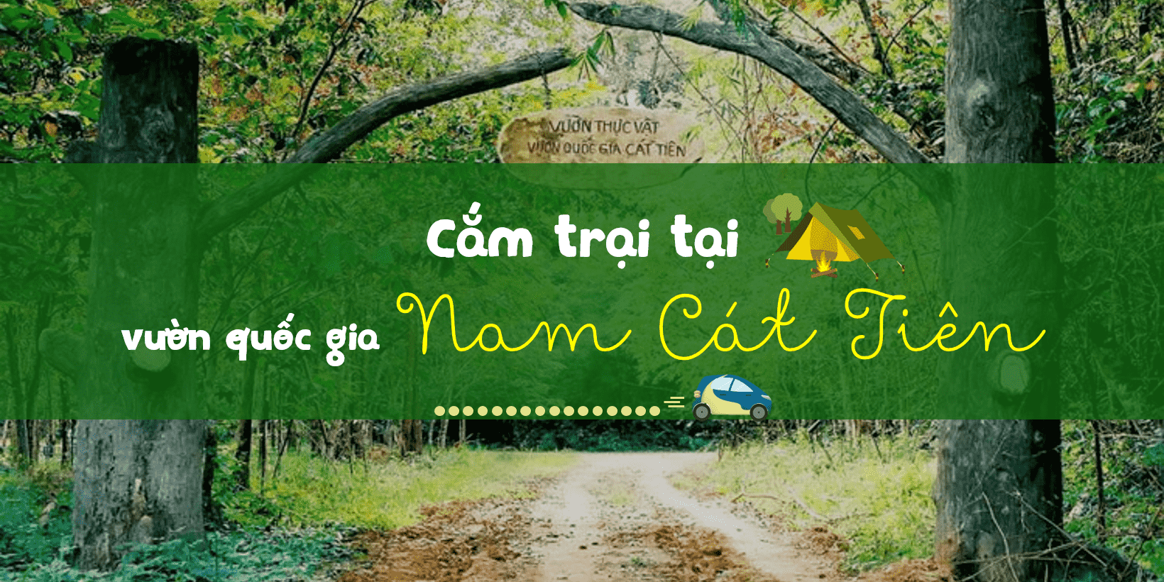 Cắm trại tại vườn quốc gia Nam Cát Tiên