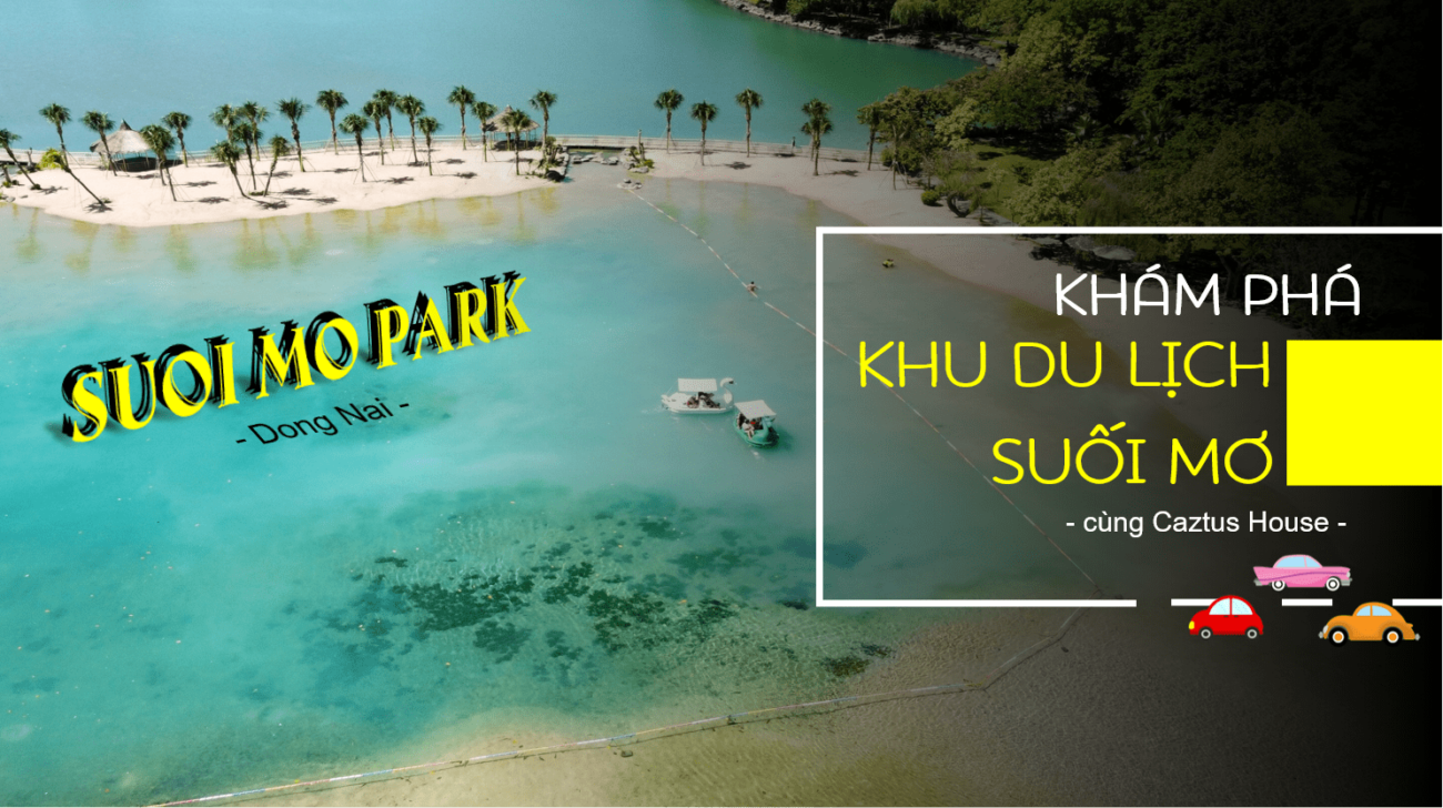 Khám phá khu du lịch Suối Mơ