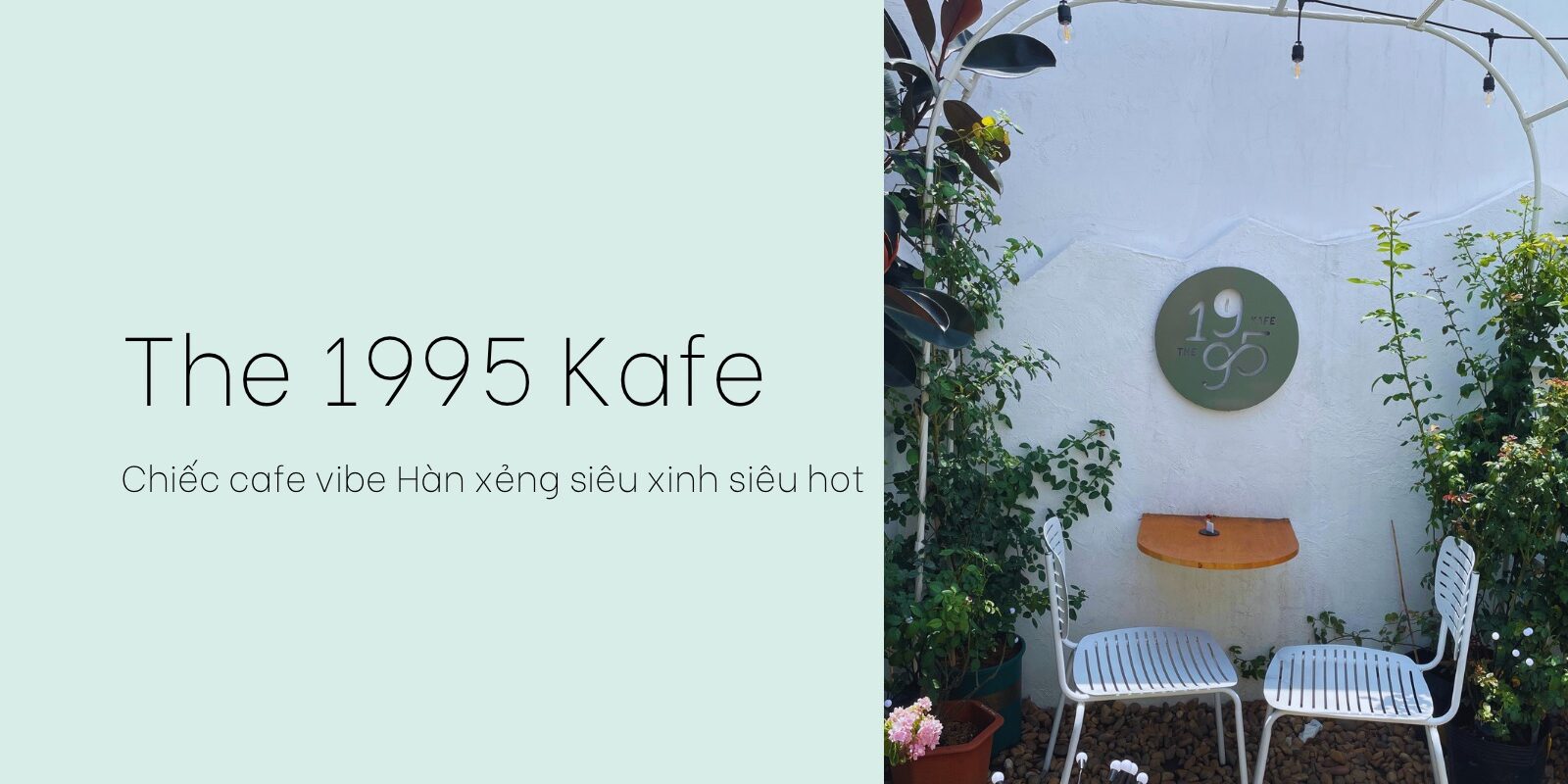 the-1995-kafe-chiec-cafe-vibe-han-xeng-sieu-xinh-sieu-hot