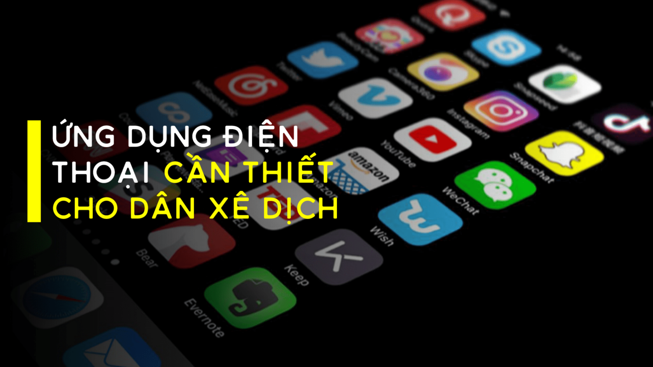 Những ứng dụng điện thoại cần thiết cho dân đam mê xê dịch