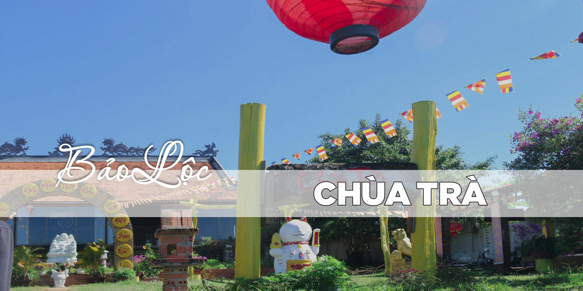 chua-tra CHÙA TRÀ BẢO LỘC - KHOẢNG LẶNG BÌNH YÊN GIỮA LÒNG PHỐ NÚI