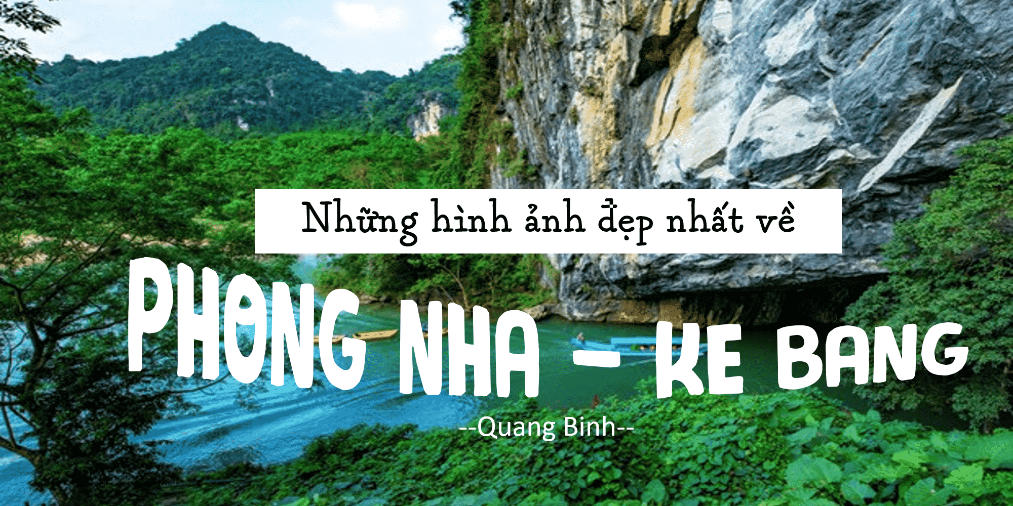 Những hình ảnh ấn tưởng của Động Phong Nha - Kẻ Bàng