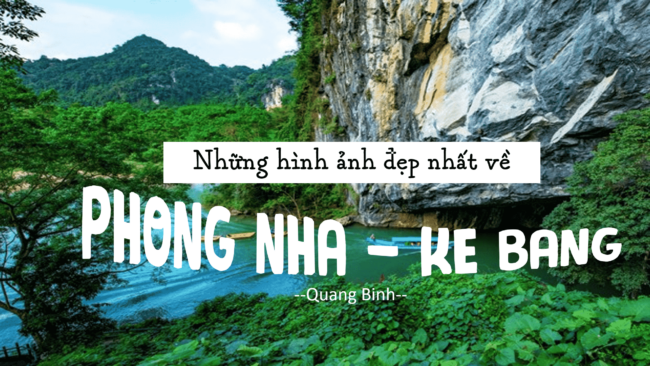 Những hình ảnh ấn tưởng của Động Phong Nha - Kẻ Bàng