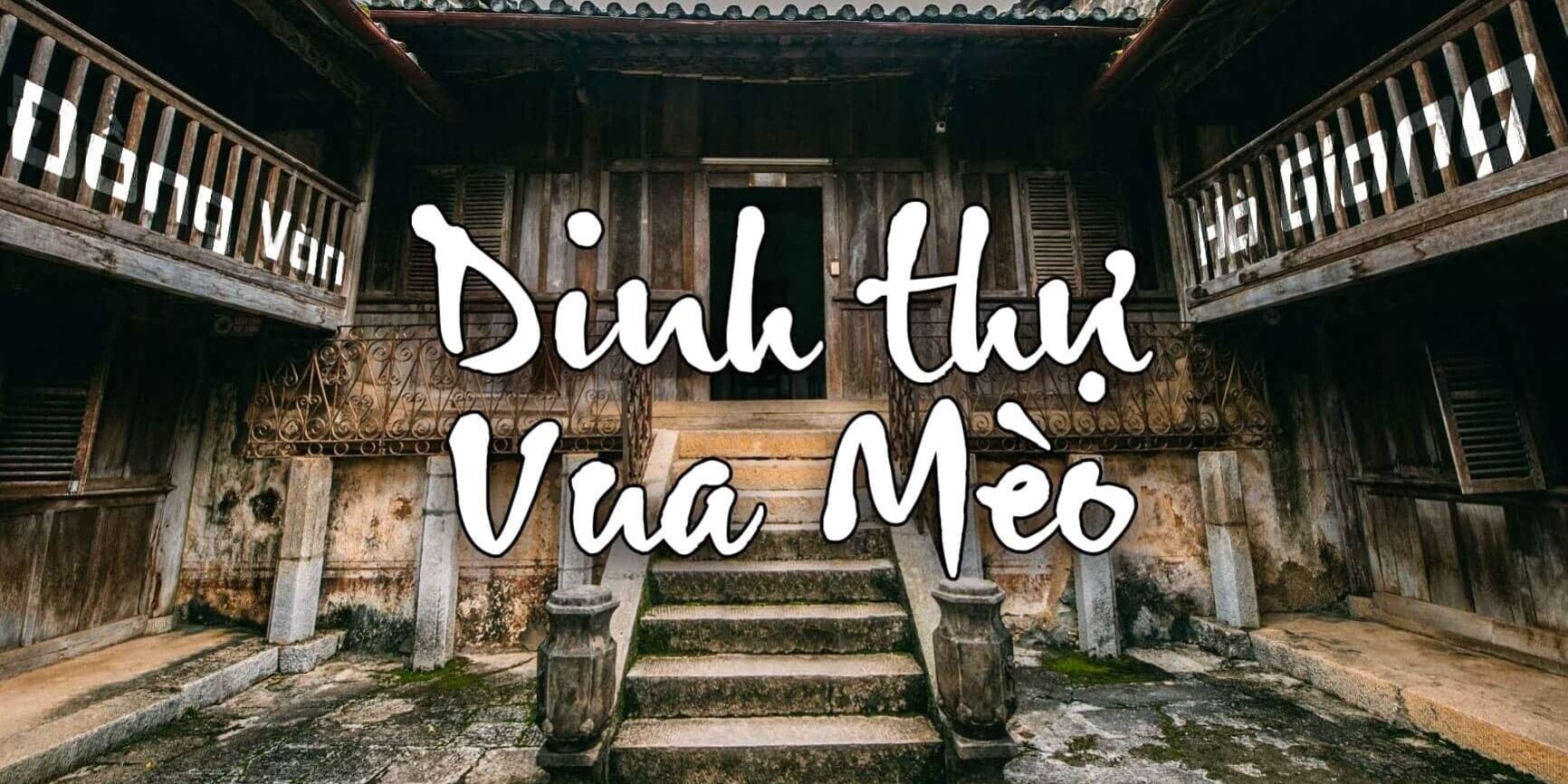 DINH THỰ VUA MÈO – NƠI SỞ HỮU NÉT ĐẸP CỔ KÍNH GIỮA VÙNG CAO NGUYÊN ĐÁ DINH THỰ VUA MÈO – NƠI SỞ HỮU NÉT ĐẸP CỔ KÍNH GIỮA VÙNG CAO NGUYÊN ĐÁ