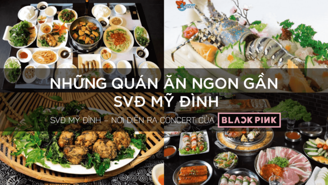 Những quán ăn ngon gần SVĐ Mỹ Đình Những quán ăn ngon gần SVĐ Mỹ Đình