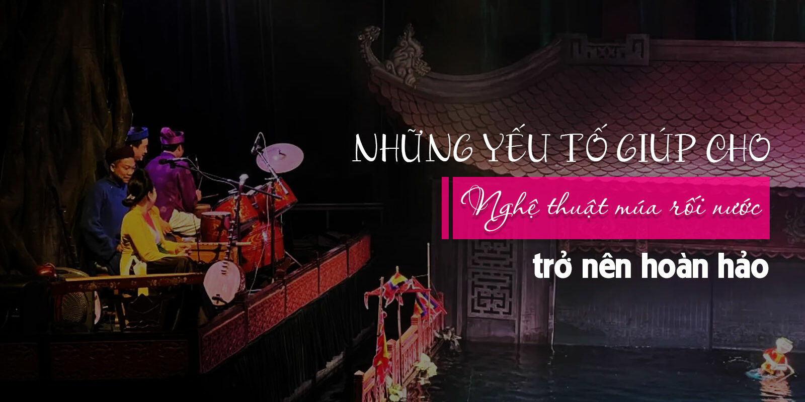 nhung-yeu-to-giup-cho-nghe-thuat-roi-nuoc-hoan-hao