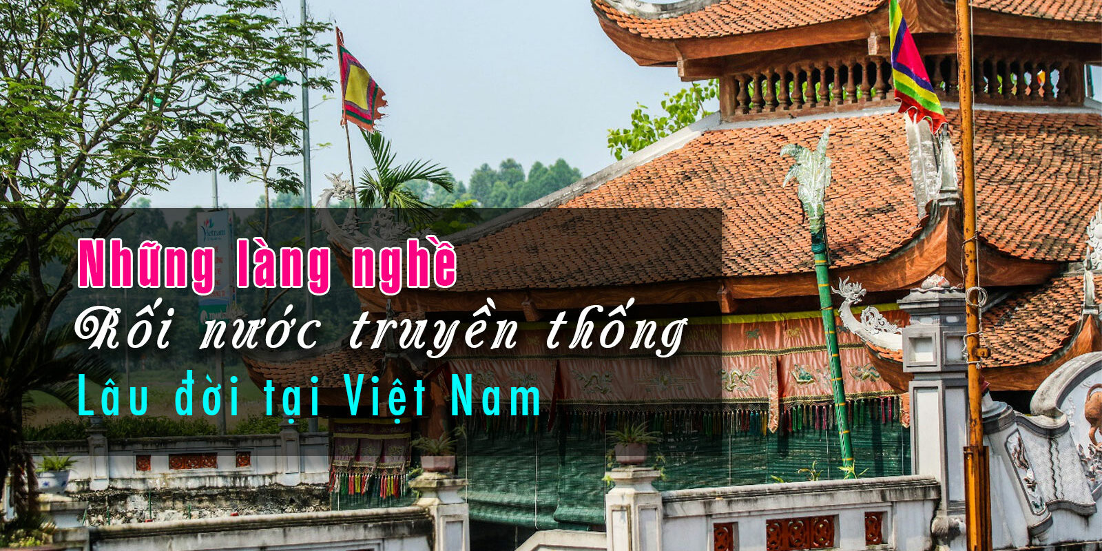 nhung-lang-nghe-roi-nuoc-truyen-thong-lau-doi-tai-viet-nam