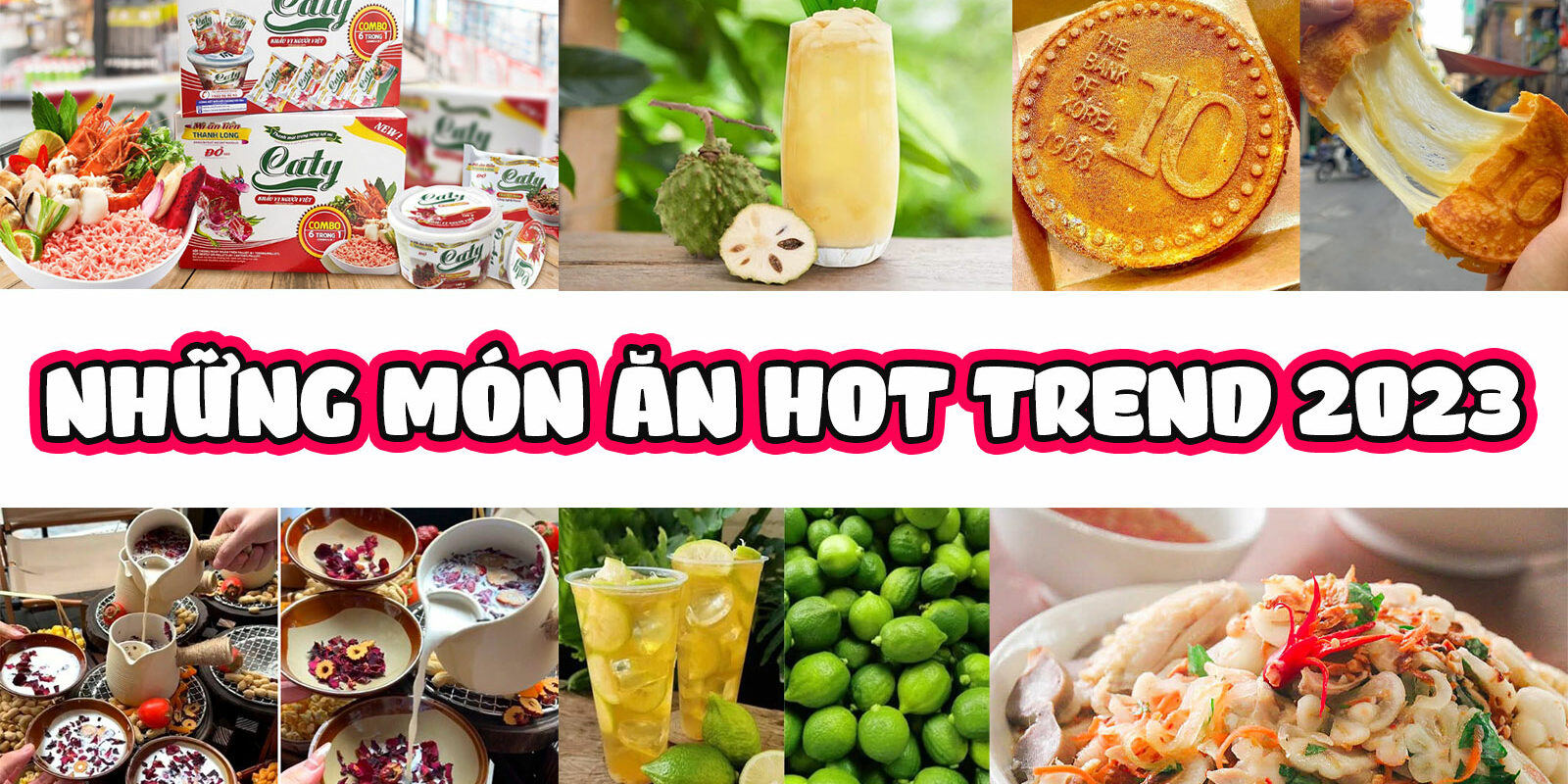 những món ăn hot trend 2023